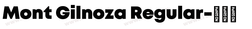 Mont Gilnoza Regular字体转换